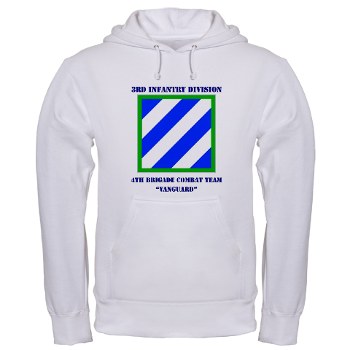 3ID4BCTV - A01 - 03 - DUI - 4th Brigade Combat Team "Vanguard" with Text - Hooded Sweatshirt