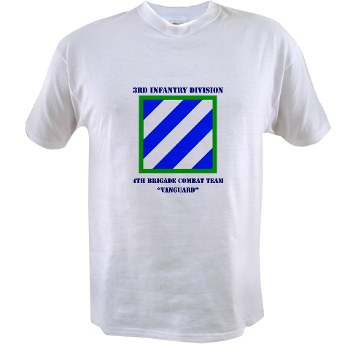 3ID4BCTV - A01 - 04 - DUI - 4th Brigade Combat Team "Vanguard" with Text - Value T-Shirt