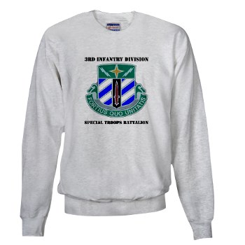 3DSTB - A01 - 03 - 3rd Division - Special Troops Bn with Text Sweatshirt