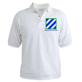 3ID - A01 - 04 - SSI - 3rd Infantry Division with Text Golf Shirt - Click Image to Close