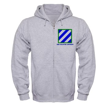 3ID - A01 - 03 - SSI - 3rd Infantry Division with Text Zip Hoodie
