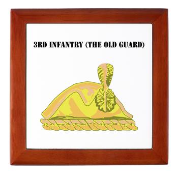 3Infantry - M01 - 03 - 3rd Infantry (The Old Guard) with Text - Keepsake Box