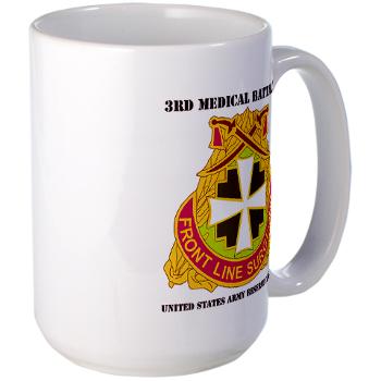 3MC - M01 - 03 - SSI - 3rd Medical Command with Text - Large Mug - Click Image to Close