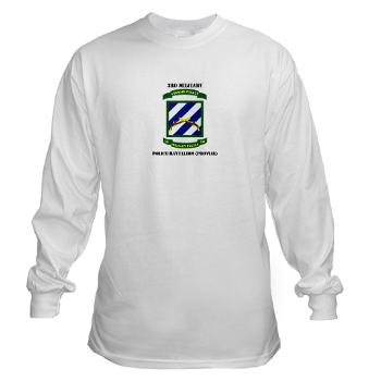 3MPBP - A01 - 03 - 3rd Military Police Bn(Provial) with Text - Long Sleeve T-Shirt - Click Image to Close