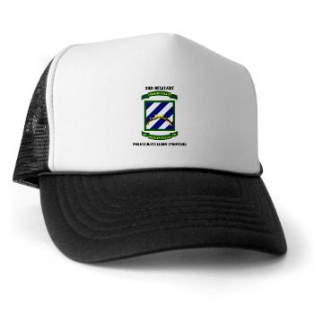 3MPBP - A01 - 02 - 3rd Military Police Bn(Provial) with Text - Trucker Hat - Click Image to Close