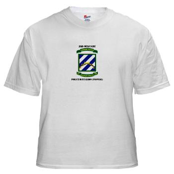 3MPBP - A01 - 04 - 3rd Military Police Bn(Provial) with Text - White T-Shirt