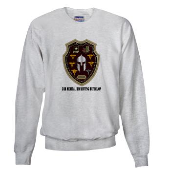 3MRB - A01 - 03 - DUI - 3rd Medical Recruiting Bn with Text Sweatshirt