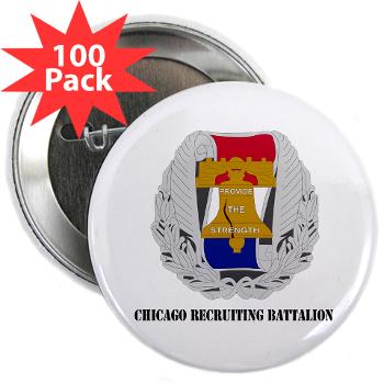3RBCRB - M01 - 01 - SSI - Chicago Recruiting Battalion with Text - 2.25" Button (100 pack)