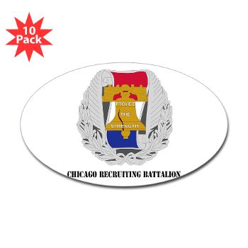 3RBCRB - M01 - 01 - SSI - Chicago Recruiting Battalion with Text - Sticker (Oval 10 pk) - Click Image to Close