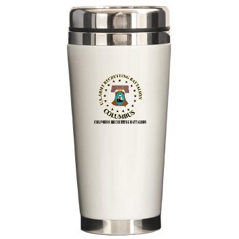 3RBCRBN - M01 - 03 - DUI - Columbus Recruiting Battalion with Text - Ceramic Travel Mug - Click Image to Close