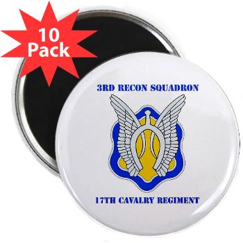 3RS17CR - M01 - 01 - DUI - 3rd Recon Sqdrn - 17th Cavalry Regt with Text - 2.25" Magnet (10 pack)