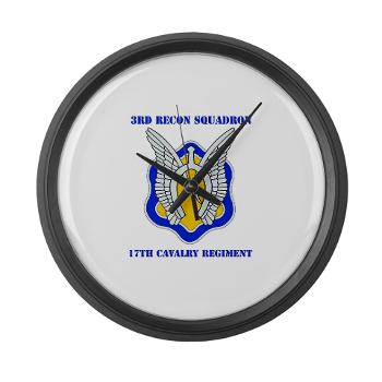 3RS17CR - M01 - 03 - DUI - 3rd Recon Sqdrn - 17th Cavalry Regt with Text - Large Wall Clock
