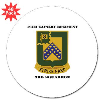 3S16CR - M01 - 01 - DUI - 3rd Squadron - 16th Cavalry Regiment with Text - 3" Lapel Sticker (48 pk)