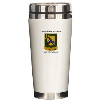 3S16CR - M01 - 03 - DUI - 3rd Squadron - 16th Cavalry Regiment with Text - Ceramic Travel Mug