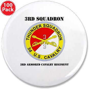 3S3ACR - M01 - 01 - DUI - 3rd Sqdrn - 3rd ACR with Text 3.5" Button (100 pack)