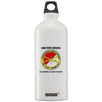3S3ACR - M01 - 03 - DUI - 3rd Sqdrn - 3rd ACR with Text Sigg Water Bottle 1.0L - Click Image to Close