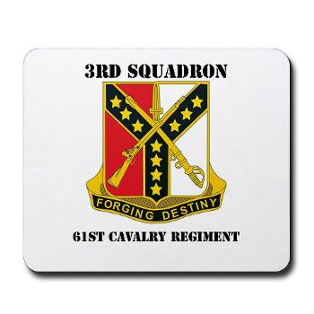 3S61CR - M01 - 03 - DUI - 3rd Sqdrn - 61st Cavalry Regt with Text - Mousepad