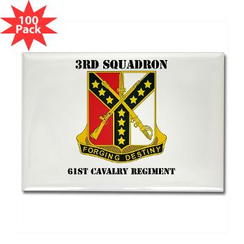 3S61CR - M01 - 01 - DUI - 3rd Sqdrn - 61st Cavalry Regt with Text - Rectangle Magnet (100 pack) - Click Image to Close