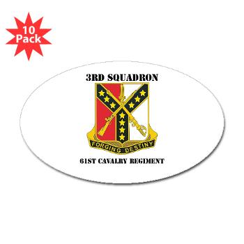 3S61CR - M01 - 01 - DUI - 3rd Sqdrn - 61st Cavalry Regt with Text - Sticker (Oval 10 pk)