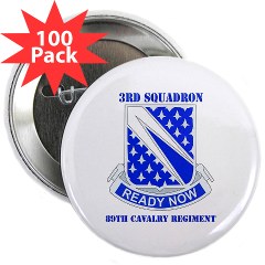 3S89CR - M01 - 01 - DUI - 3rd Sqdrn - 89th Cavalry Regiment with Text 2.25" Button (100 pack)
