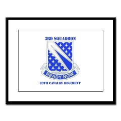 3S89CR - M01 - 02 - DUI - 3rd Sqdrn - 89th Cavalry Regiment with Text Large Framed Print