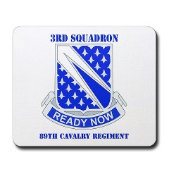 3S89CR - M01 - 03 - DUI - 3rd Sqdrn - 89th Cavalry Regiment with Text Mousepad