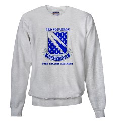 3S89CR - A01 - 03 - DUI - 3rd Sqdrn - 89th Cavalry Regiment with Text Sweatshirt