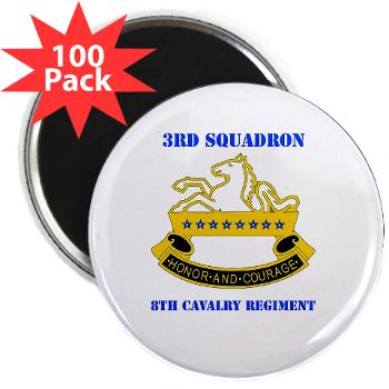 3S8CR - M01 - 01 - DUI - 3rd Sqdrn - 8th Cavalry Regt with Text - 2.25" Magnet (100 pack)