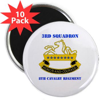3S8CR - M01 - 01 - DUI - 3rd Sqdrn - 8th Cavalry Regt with Text - 2.25" Magnet (10 pack)