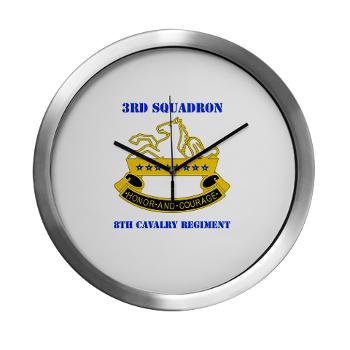 3S8CR - M01 - 03 - DUI - 3rd Sqdrn - 8th Cavalry Regt with Text - Modern Wall Clock - Click Image to Close