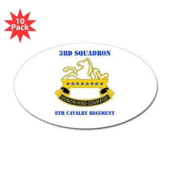 3S8CR - M01 - 01 - DUI - 3rd Sqdrn - 8th Cavalry Regt with Text - Sticker (Oval 10 pk)