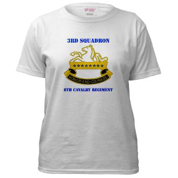 3S8CR - A01 - 04 - DUI - 3rd Sqdrn - 8th Cavalry Regt with Text - Women's T-Shirt