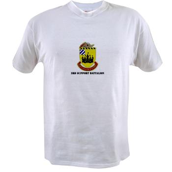 3SB - A01 - 04 - DUI - 3rd Support Battalion with Text - Value T-shirt