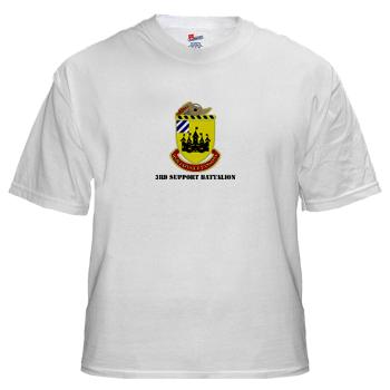 3SB - A01 - 04 - DUI - 3rd Support Battalion with Text - White T-Shirt
