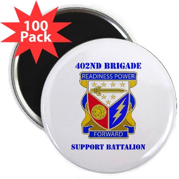 402BSB - M01 - 01 - DUI - 402nd Brigade - Support Battalion with text 2.25" Magnet (100 pack) - Click Image to Close