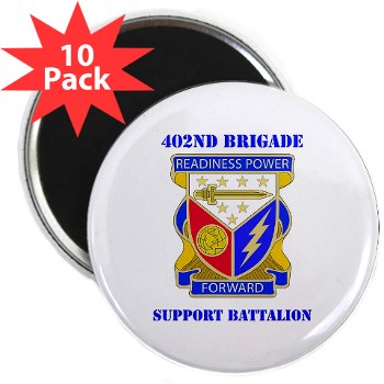 402BSB - M01 - 01 - DUI - 402nd Brigade - Support Battalion with text 2.25" Magnet (10 pack)