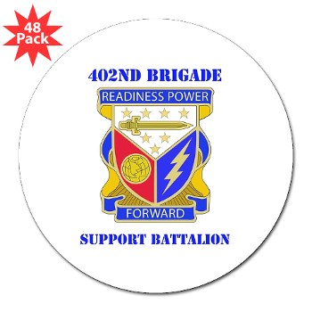 402BSB - M01 - 01 - DUI - 402nd Brigade - Support Battalion with text 3" Lapel Sticker (48 pk) - Click Image to Close