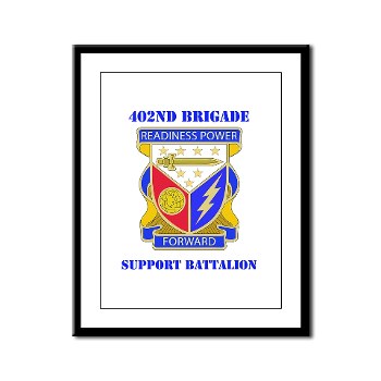 402BSB - M01 - 02 - DUI - 402nd Brigade - Support Battalion with text Framed Panel Print - Click Image to Close