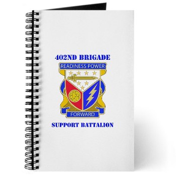 402BSB - M01 - 02 - DUI - 402nd Brigade - Support Battalion with text Journal