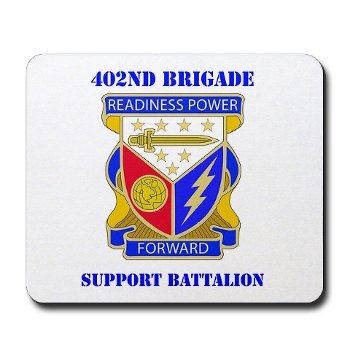 402BSB - M01 - 03 - DUI - 402nd Brigade - Support Battalion with text Mousepad - Click Image to Close