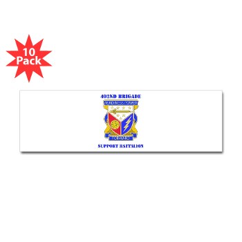402BSB - M01 - 01 - DUI - 402nd Brigade - Support Battalion with text Sticker (Bumper 10 pk) - Click Image to Close