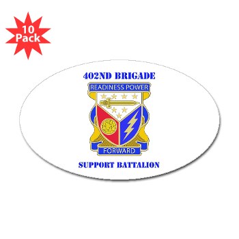 402BSB - M01 - 01 - DUI - 402nd Brigade - Support Battalion with text Sticker (Oval 10 pk)