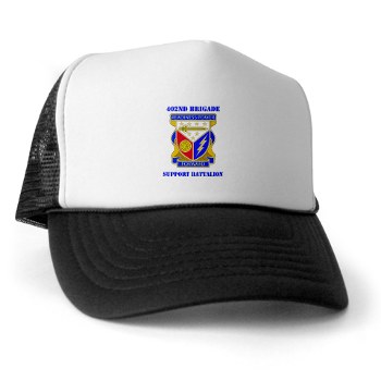 402BSB - A01 - 02 - DUI - 402nd Brigade - Support Battalion with text Trucker Hat