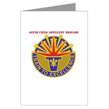 402FAB - M01 - 02 - DUI - 402nd Field Artillery Brigade with text - Greeting Cards (Pk of 20)