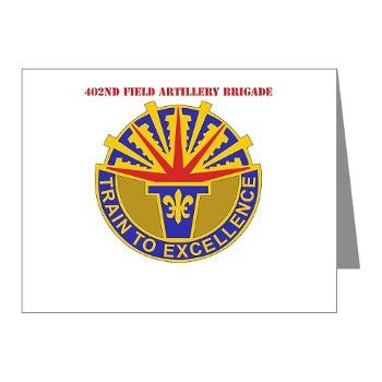 402FAB - M01 - 02 - DUI - 402nd Field Artillery Brigade with text - Note Cards (Pk of 20)