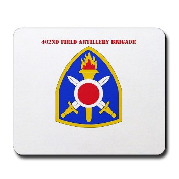 402FAB - M01 - 03 - SSI - 402nd Field Artillery Brigade with text - Mousepad
