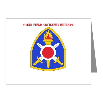 402FAB - M01 - 02 - SSI - 402nd Field Artillery Brigade with text - Note Cards (Pk of 20)