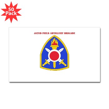402FAB - M01 - 01 - SSI - 402nd Field Artillery Brigade with text - Sticker (Rectangle 50 pk) - Click Image to Close