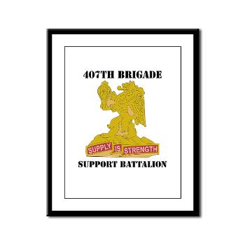 407BSB - M01 - 02 - DUI - 407th Bde - Support Bn with Text - Framed Panel Print