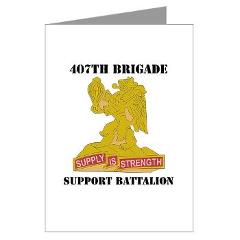 407BSB - M01 - 02 - DUI - 407th Bde - Support Bn with Text - Greeting Cards (Pk of 10)